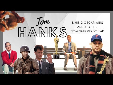 Tom Hanks and His Oscar Wins and Nominations from Big to Forrest Gump and More