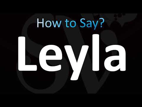 How to Pronounce Leyla (CORRECTLY!)
