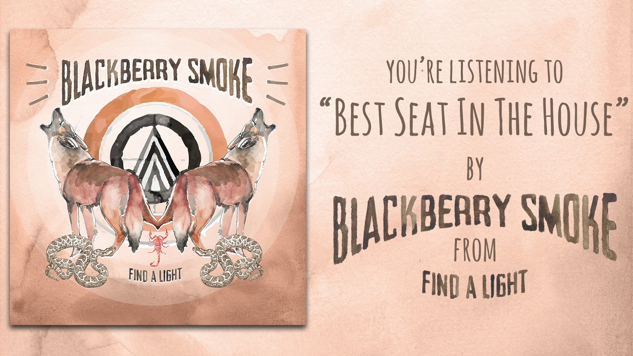 Blackberry Smoke - Best Seat In The House (Official Audio) - YouTube