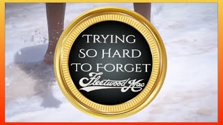 Fleetwood Mac - Trying So Hard To Forget (1968) lyrics