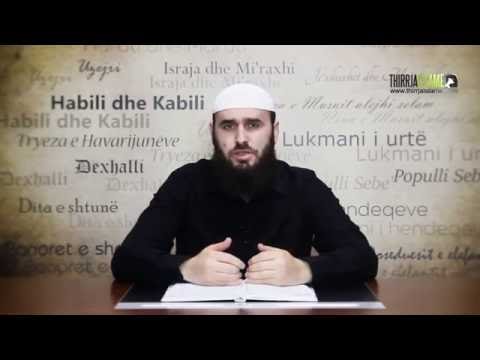 16. Jexhuxhët dhe Me'xhuxhët - Hoxhë Ibrahim Sherifi