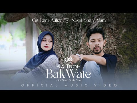 Cut Rani Auliza Ft Nazar Shah Alam - Ka Troh Bak Wate (Official Music Video)