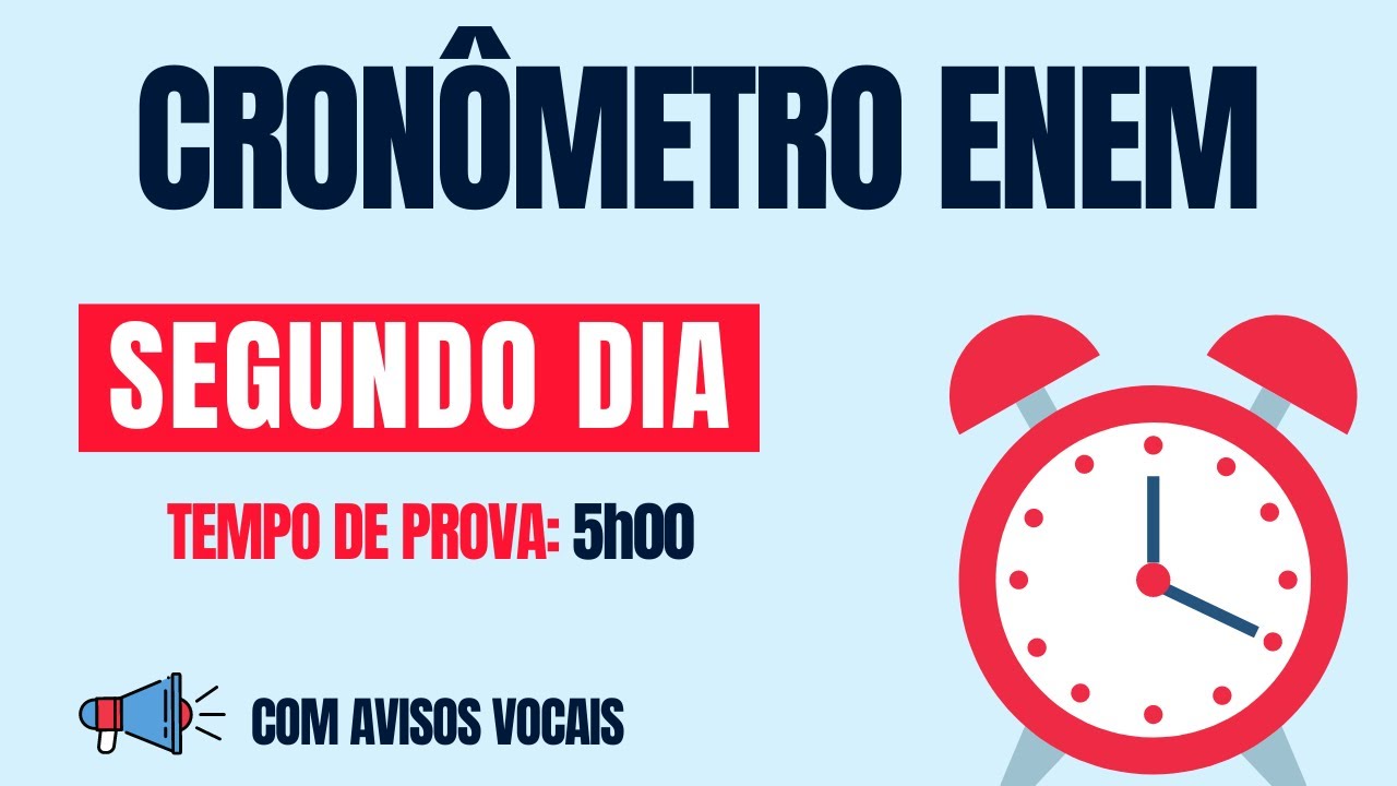 ⏰ CRONÔMETRO DA PROVA DO ENEM (SEGUNDO DIA 2: 5h00) - Com avisos vocais