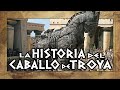 TIERRA SANTA - El CABALLO de TROYA 🐎 | EXPLICACIÓN: HISTORIA y LEYENDA