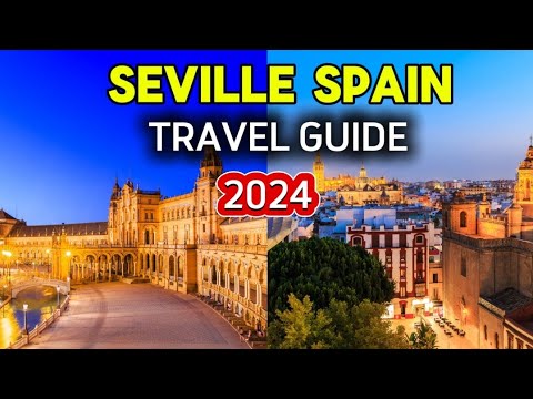 Top 10 Places to Visit in Seville Spain 2024 - Top 10 Trips