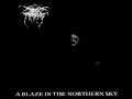 Darkthrone - A Blaze in the Northern Sky