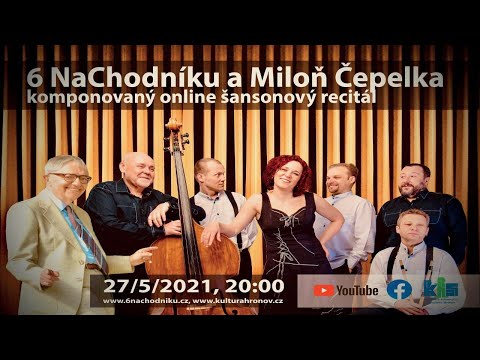 "Stream Šňůra" - 6 NaChodníku s Miloněm Čepelkou 27.5.2021