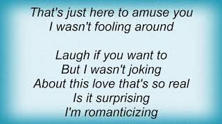 George Strait - I Wasn&#39;t Fooling Around Lyrics