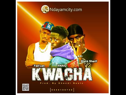 Xnaiq kwacha ft fad lan&black sherif song slideshow