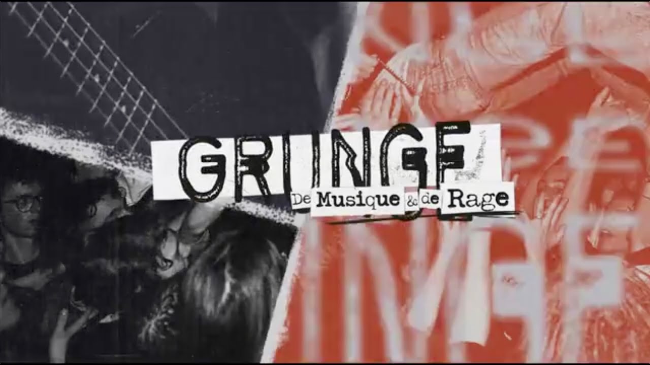 Grunge: A Story of Music and Rage