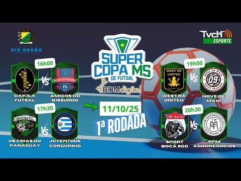 Super Copa MS de Futsal BDM Digital - Rodada 1 | 11/10/25 | Sede Rio Negro - TVCH ESPORTE