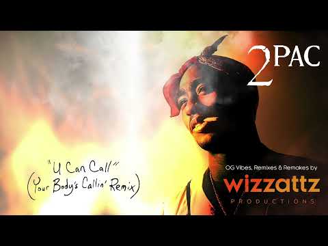 2Pac "U Can Call" (Your Body's Callin Remix)