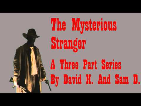 The Mysterious Stranger Old Friend Song