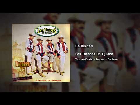 Es Verdad – Los Tucanes De Tijuana (Audio Oficial)