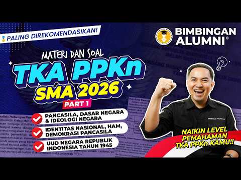 TKA PPKn : MATERI TKA PPKn SMA LENGKAP DAN CONTOH SOAL | PART 1