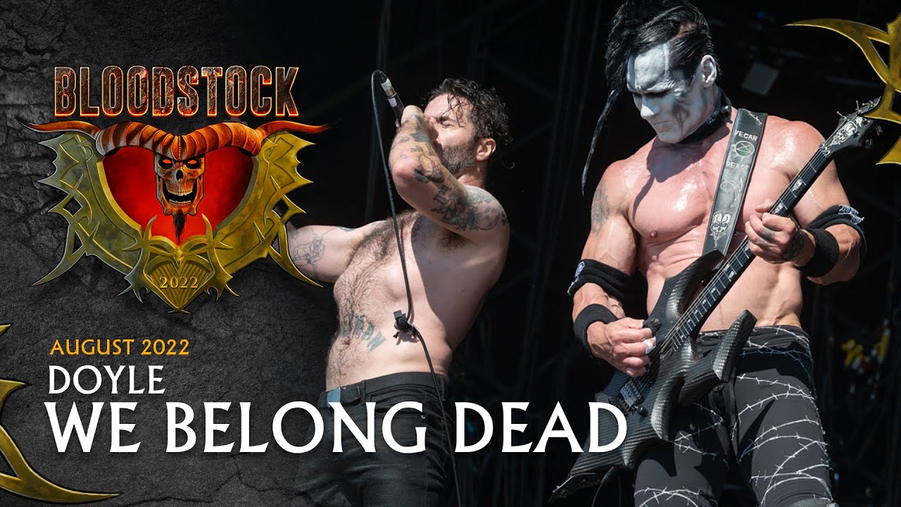 DOYLE - We Belong Dead - Bloodstock 2022 - YouTube