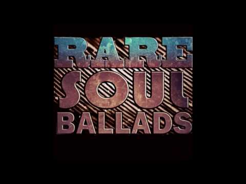 Rare Soul Ballads