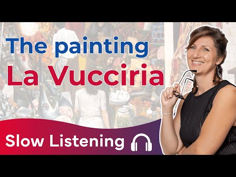 🎧 Slow English Listening: La Vucciria by Guttuso, one of my favorite painting