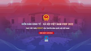 Download the video "Session 2: VietNam Socio - Economic Forum 2022 | Truyền hình Quốc hội Việt Nam"
