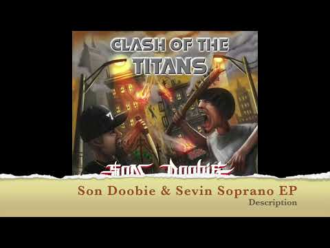 Son Doobie & Sevin Soprano - Clash Of The Titans EP (UNDERGROUND HIP HOP)