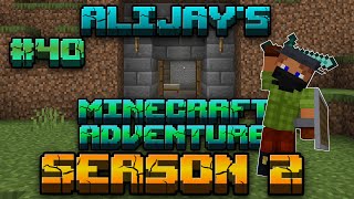 AliJays Minecraft Adventure: Season 2; Episode 40