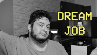 Dream Job