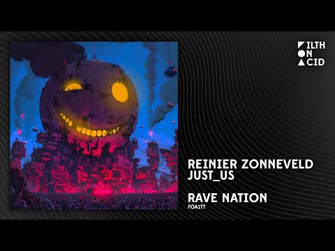 Reinier Zonneveld x Just_us - Rave Nation [FOA177]