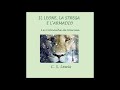 Le Cronache Di Narnia II Il Leone La Strega E L Armadio
