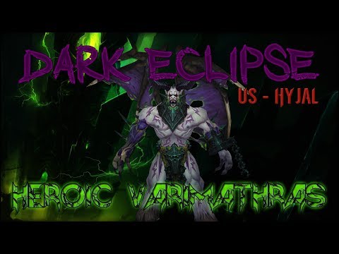 Dark Eclipse - US Hyjal vs. Heroic Varimathras