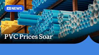 Middle East conflict drives Australian PVC prices up 30 percent, threatening construction