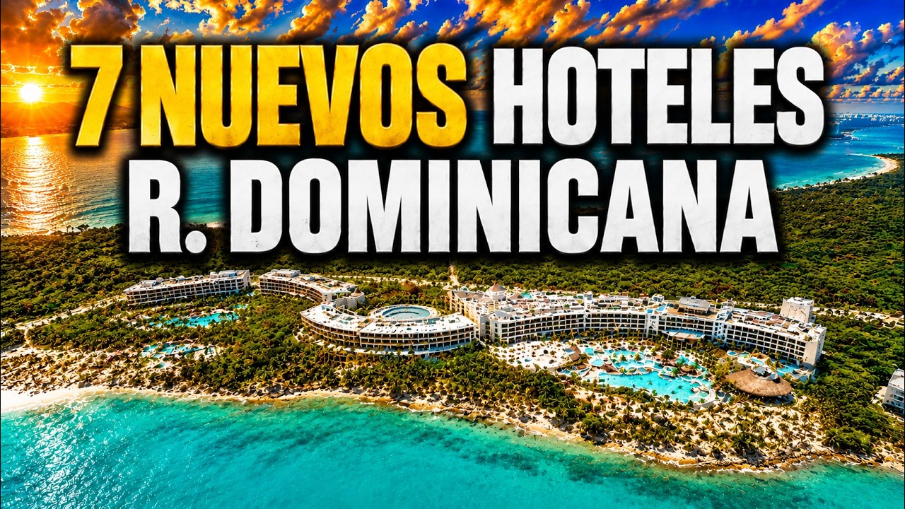 Miniatura del video Los 7 Mejores Hoteles Nuevos en República Dominicana