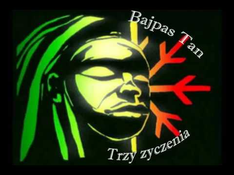 Bajpas Tan- Trzy życzenia