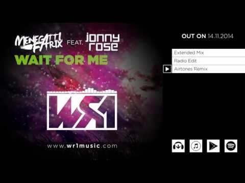 Menegatti & Fatrix feat. Jonny Rose - Wait 4 Me