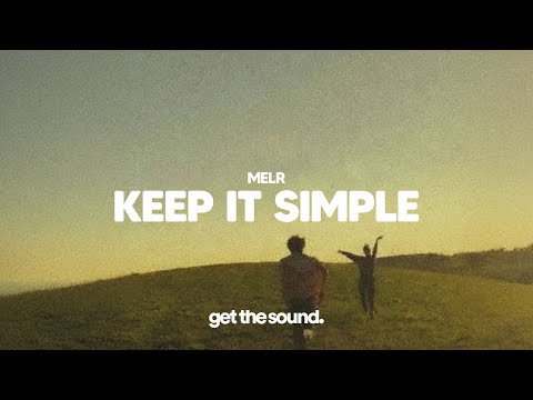 Melr - Keep It Simple