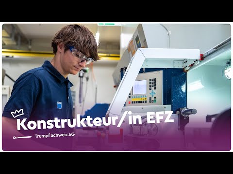 Deine Lehre als Konstrukteur/in EFZ bei der Trumpf Schweiz AG