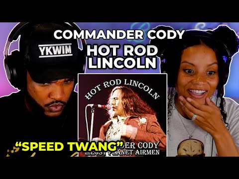 🎵 Commander Cody - Hot Rod Lincoln REACTION