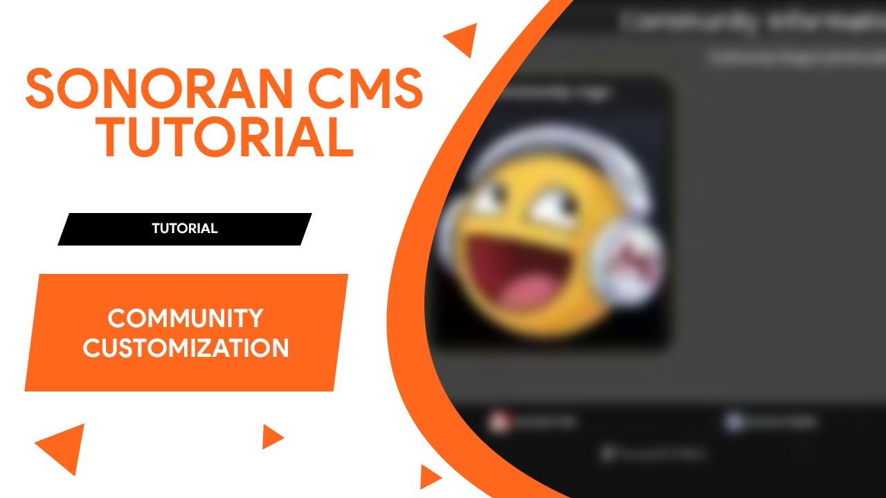 Sonoran CMS Tutorial 15: Community Customization