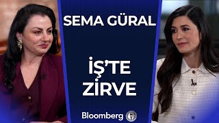 İş’te Zirve - Sema Güral | 12 Nisan 2025