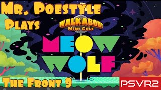 Mr. Poestyle Plays Meow Wolf A New Course In Walkabout Mini Golf