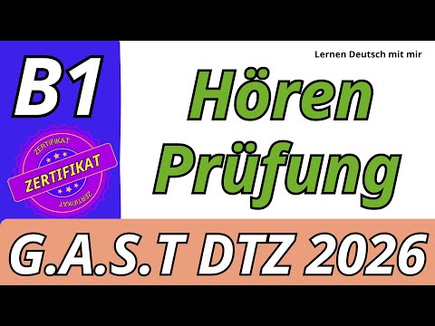 G.A.S.T || B1 Prüfung || Hören Übungssatz || G.A.S.T DTZ 2026 TEST