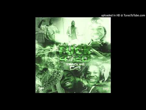 TracLife C4 |Fuck 420| official Audio