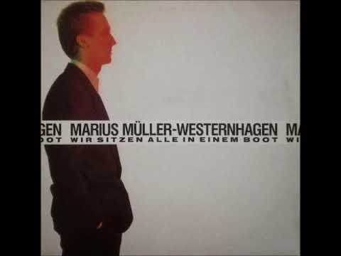 Marius Müller Westernhagen - Wir sitzen alle in einem Boot ( extended ) 1986