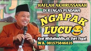 Download lagu Pengajian Haflah Akhirussanah Lucu pool Di Rengas Pendawa Da'i Asli Pribumi Kyai Misbahuddin Tegal  mp3