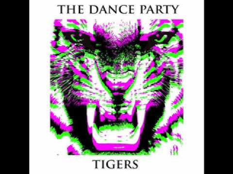 The Dance Party - Sasha Don't Sleep (Tigers - 2008)