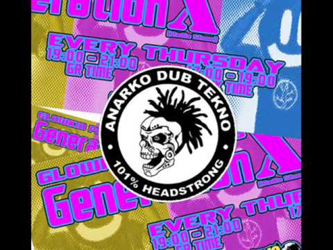 Anarko Dub Tekno 001  on GL0WKiD's GenerationX [RadioShow] @ Nu-Rave Radio