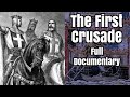 The First Crusade - full documentary