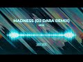 KEOKI - MADNESS (DJ DARA REMIX)