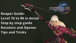 Final Fantasy 14 Reaper Guide: Level 70 - 90 in detail