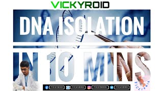 DNA Isolation in 10 Minutes Without Kits | Simple DNA Isolation Protocol | Molecular Biology Series1