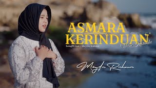 Download lagu Meyda Rahma - Asmara Kerinduan (Versi Karaoke) mp3